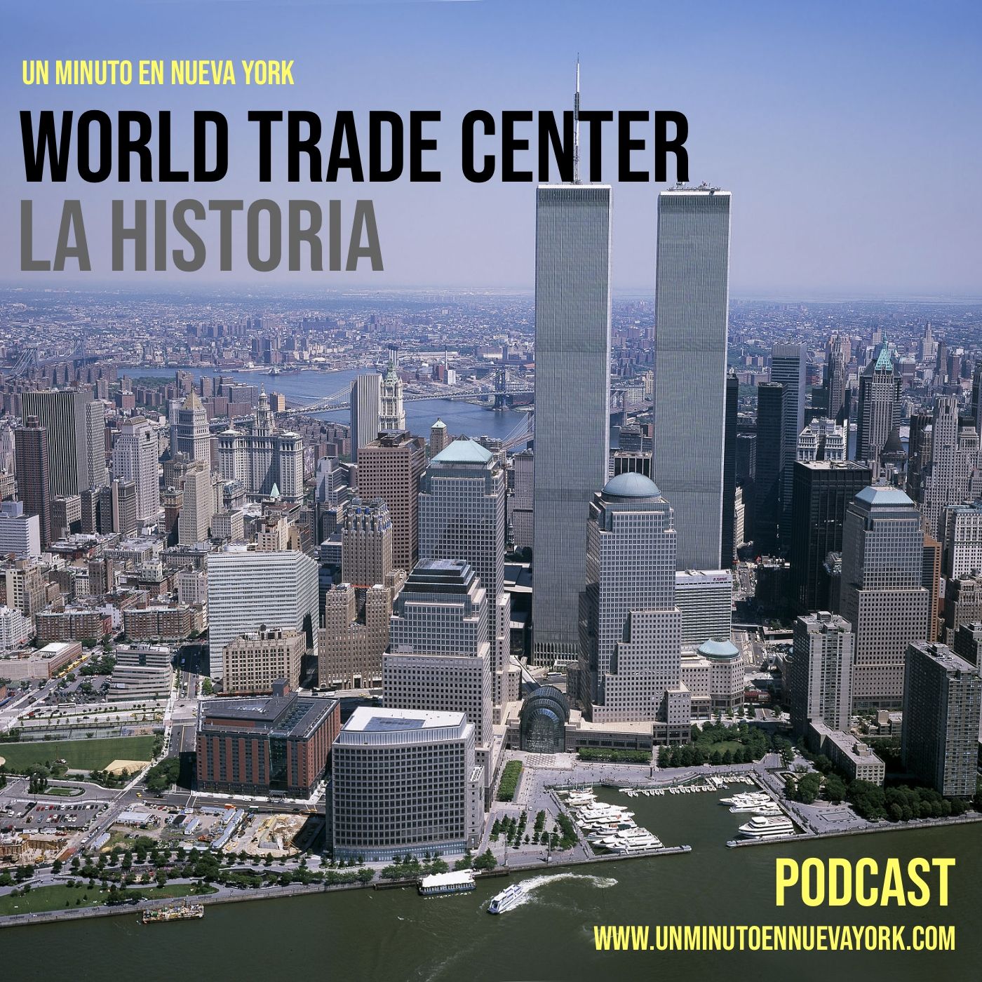 La historia del World Trade Center