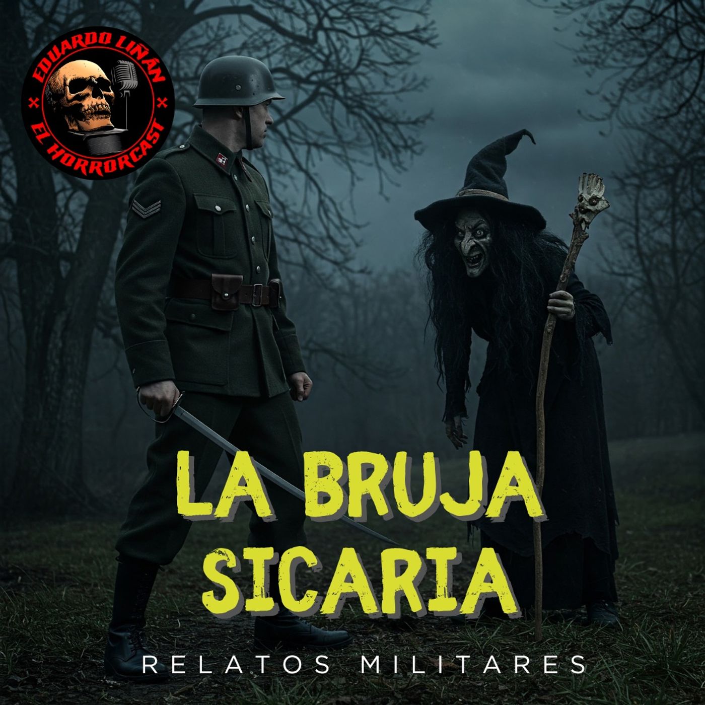 HORROR CAST : LA BRUJA SICARIA / RELATOS MILITARES & SICARIOS episode artwork