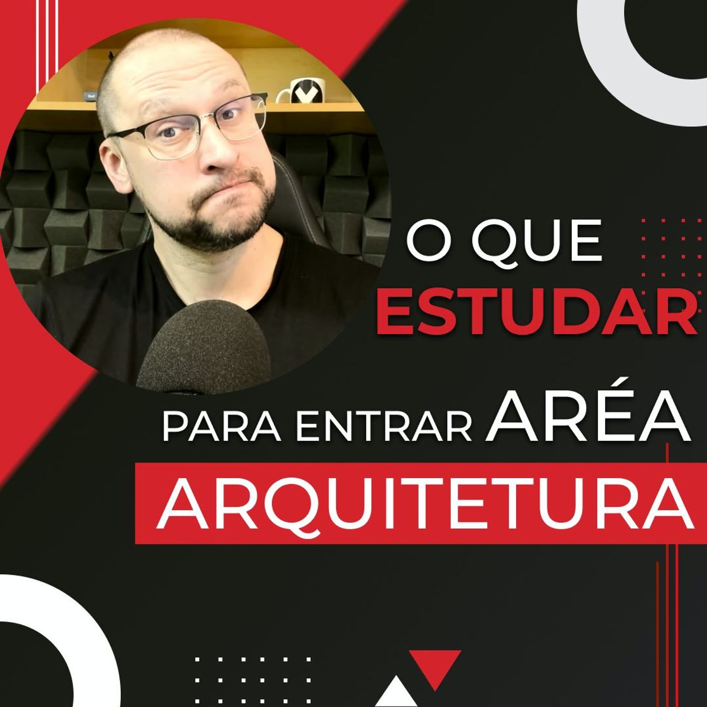 Dicas de estudo para entrar na área | Você Arquiteto episode artwork