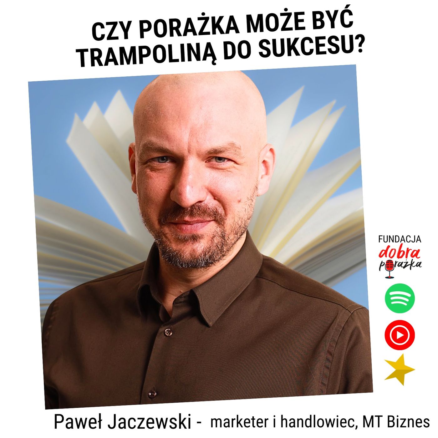 Podcast Fundacji Dobra Porażka