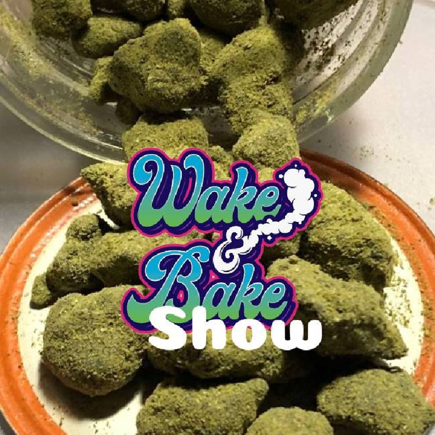 Wake & Bake Show episode artwork