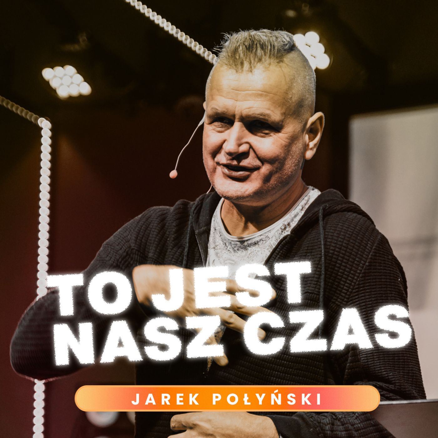 To jest nasz czas | Jarek Połyński episode artwork
