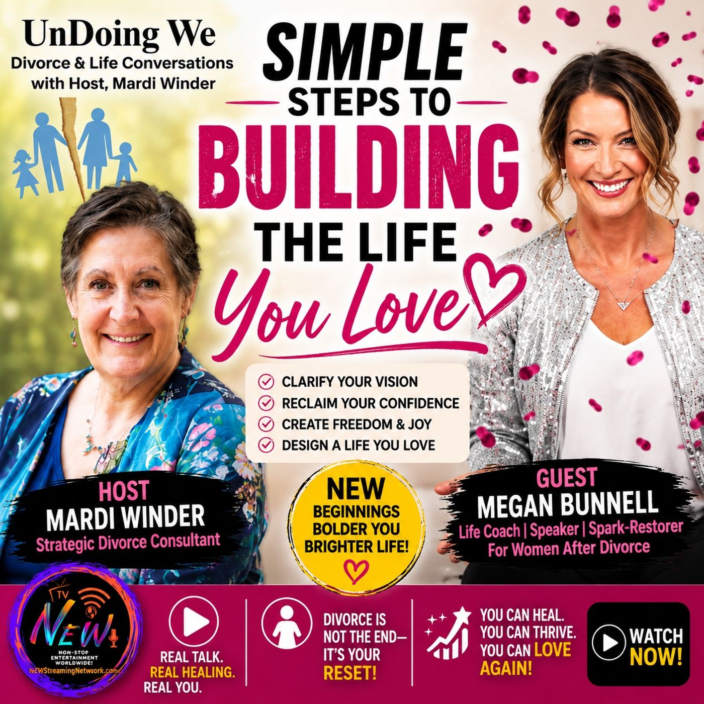 Simple Steps To Building The Life You Love with Guest, Megan Bunnell