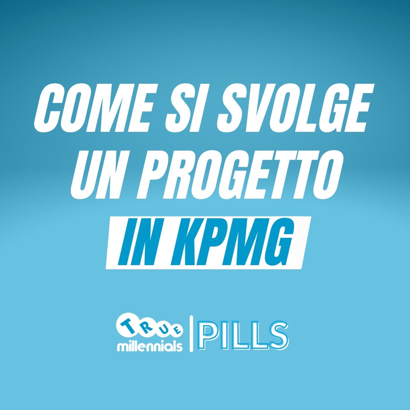 Un PROGETTO in KPMG - Financial Services: saper comunicare è fondamentale