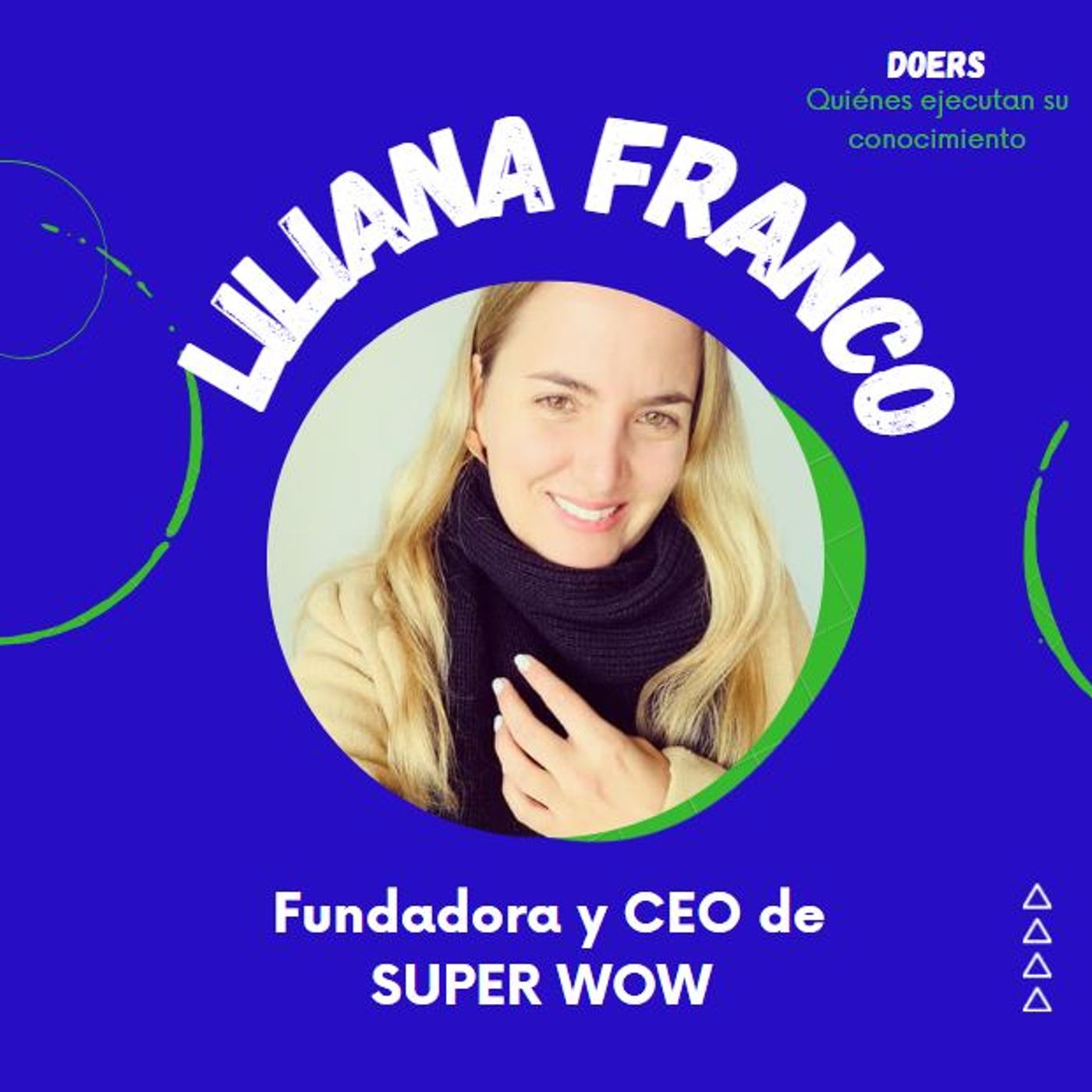 doERs. Quienes ejecutan su conocimiento