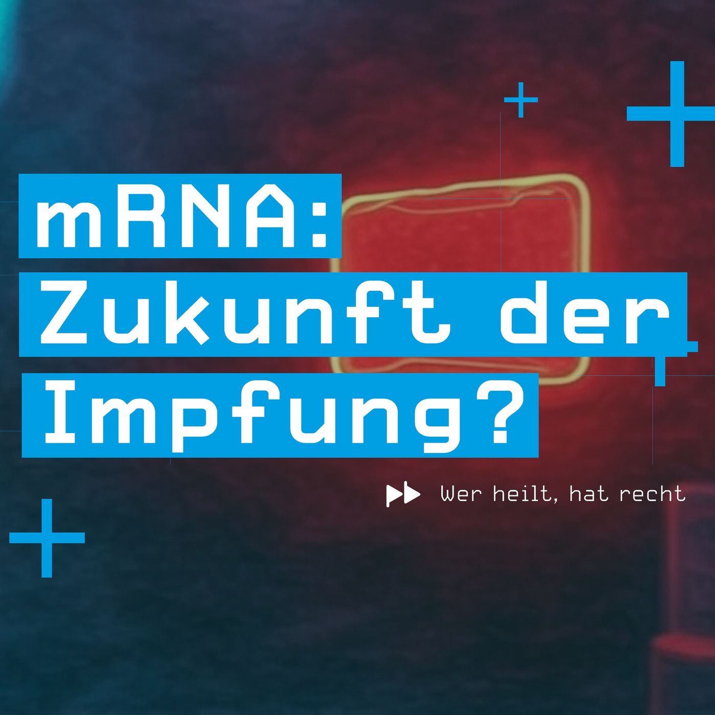 mRNA: Zukunft der Impfung? mRNA: Zukunft der Impfung?