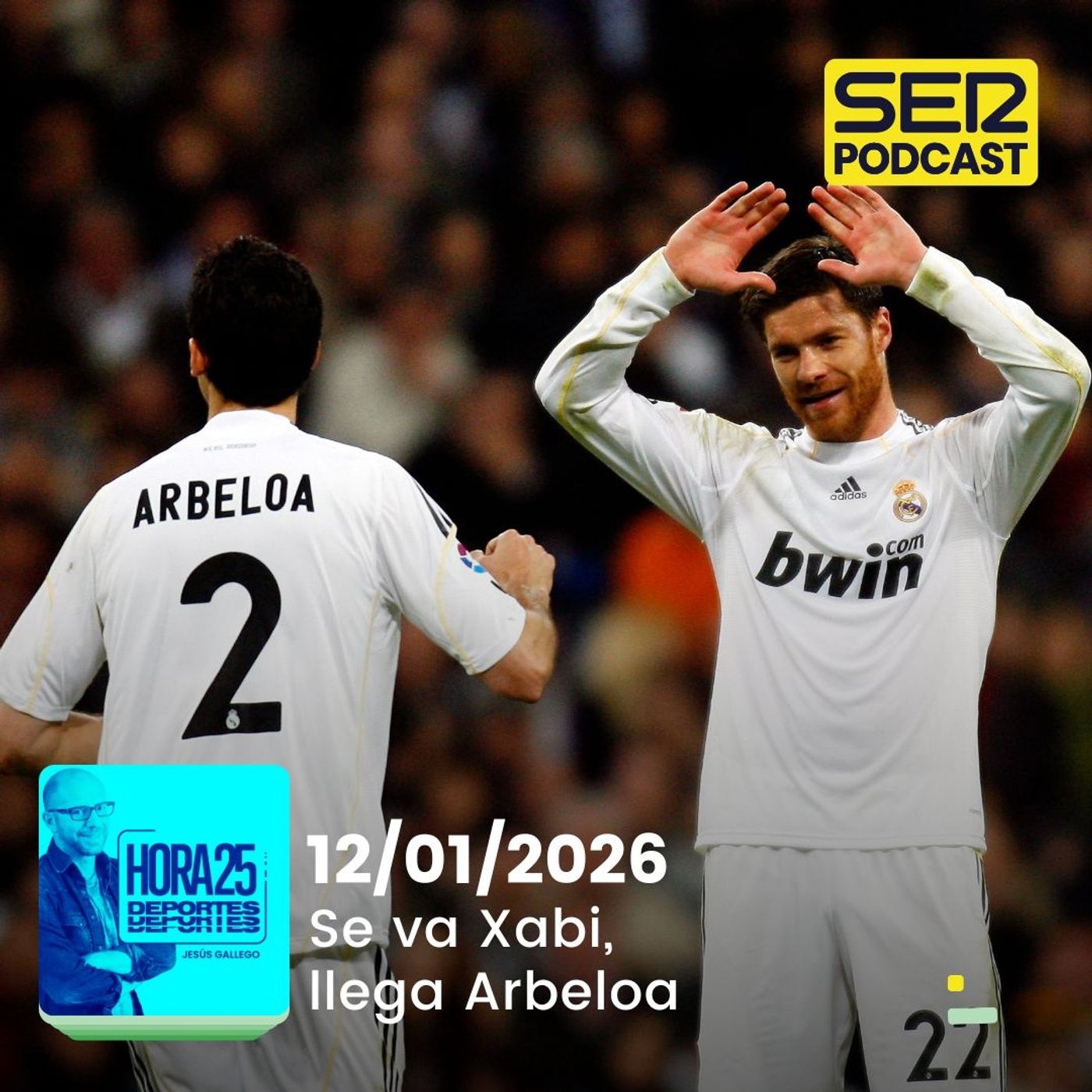 Hora 25 Deportes | Se va Xabi, llega Arbeloa episode artwork