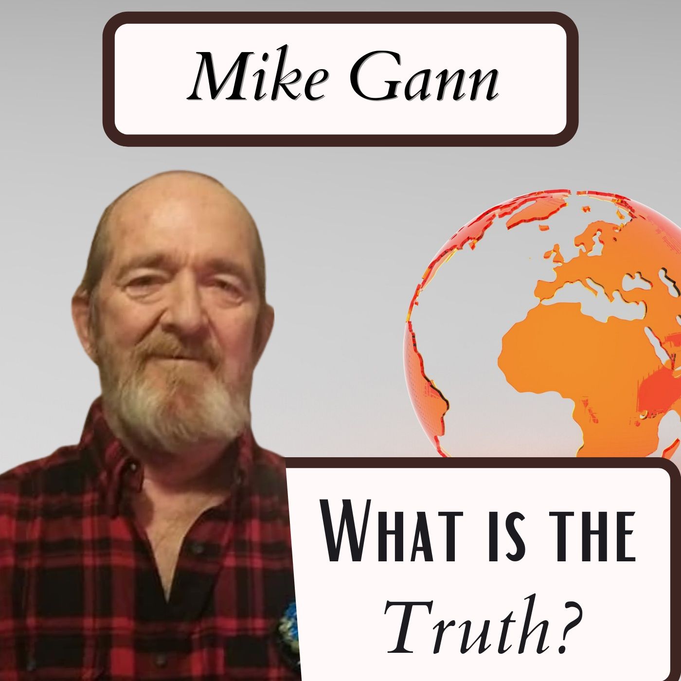 What is the Truth? What is the Truth?