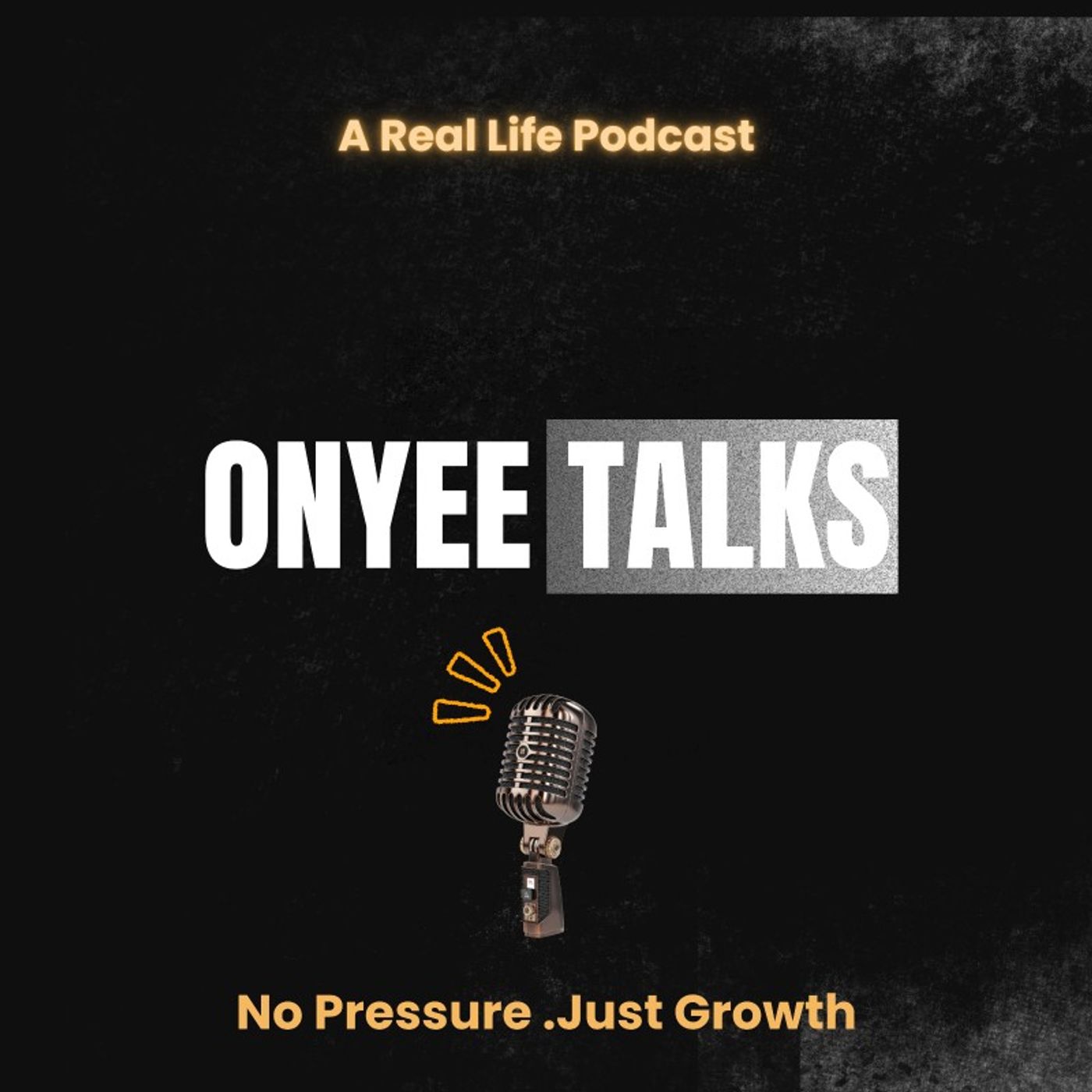 A short intro for Onyee Talks ( The Real Life Podcast) episode artwork