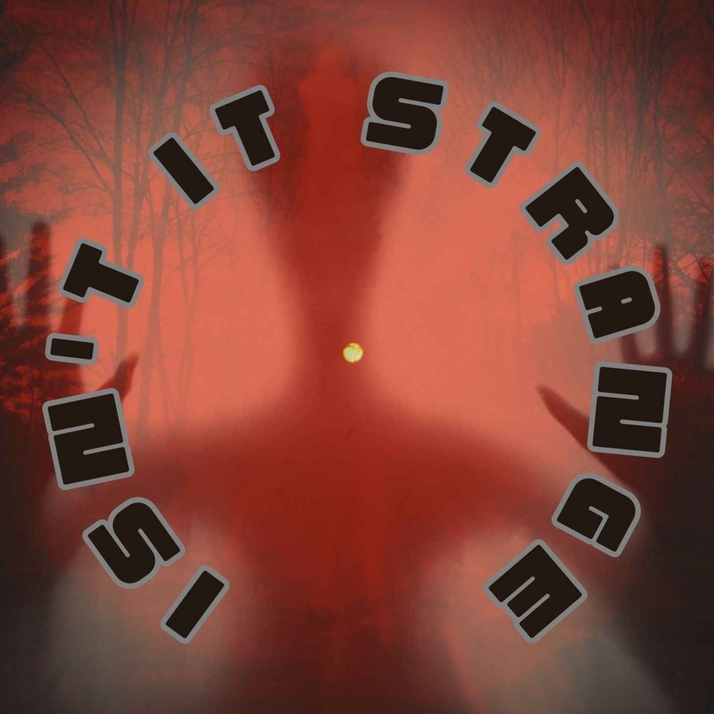 Ep. #565: ISN’T IT STRANGE w/ Tobias Wayland & Brennan Storr