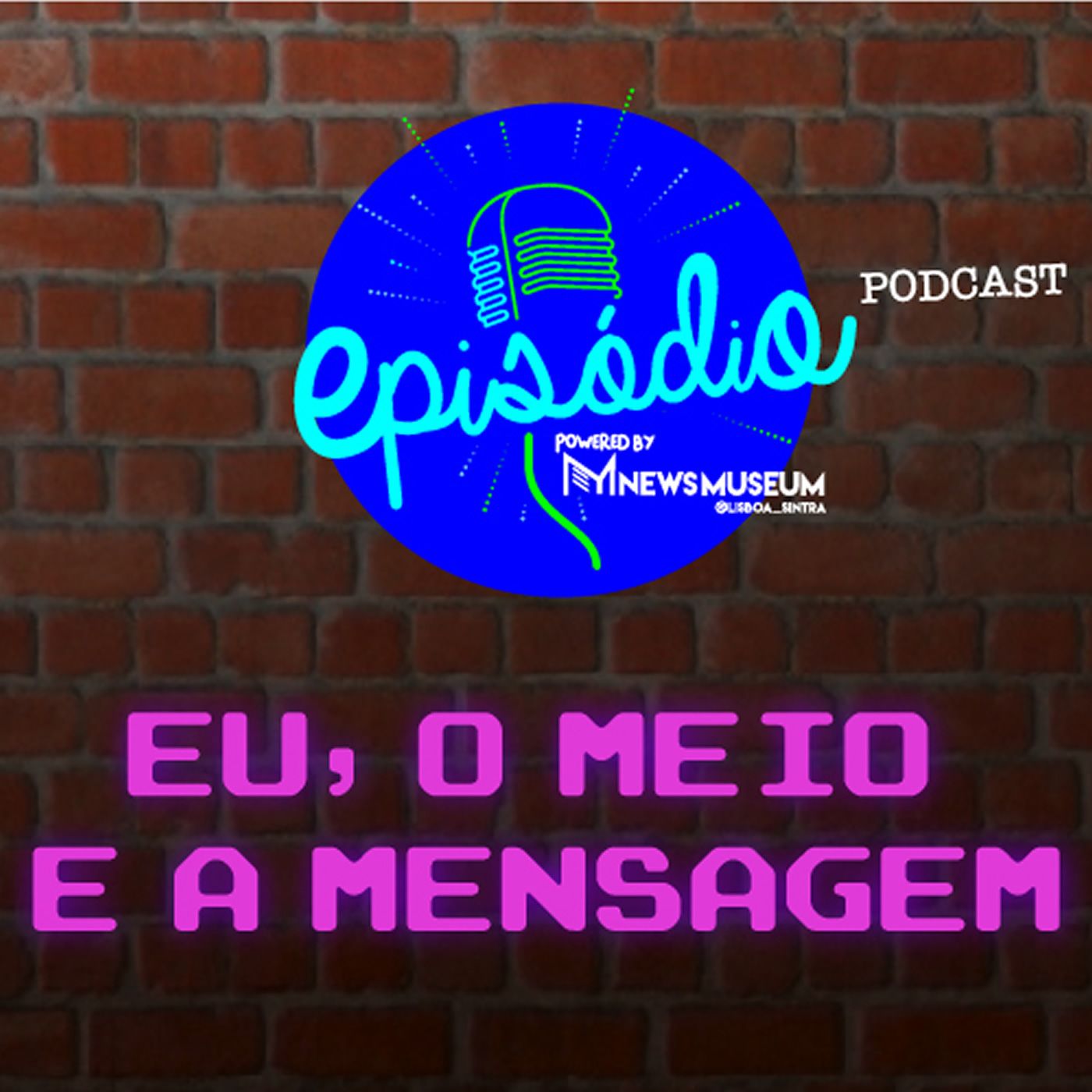 ‘Eu, o Meio e a Mensagem’ ‘Eu, o Meio e a Mensagem’