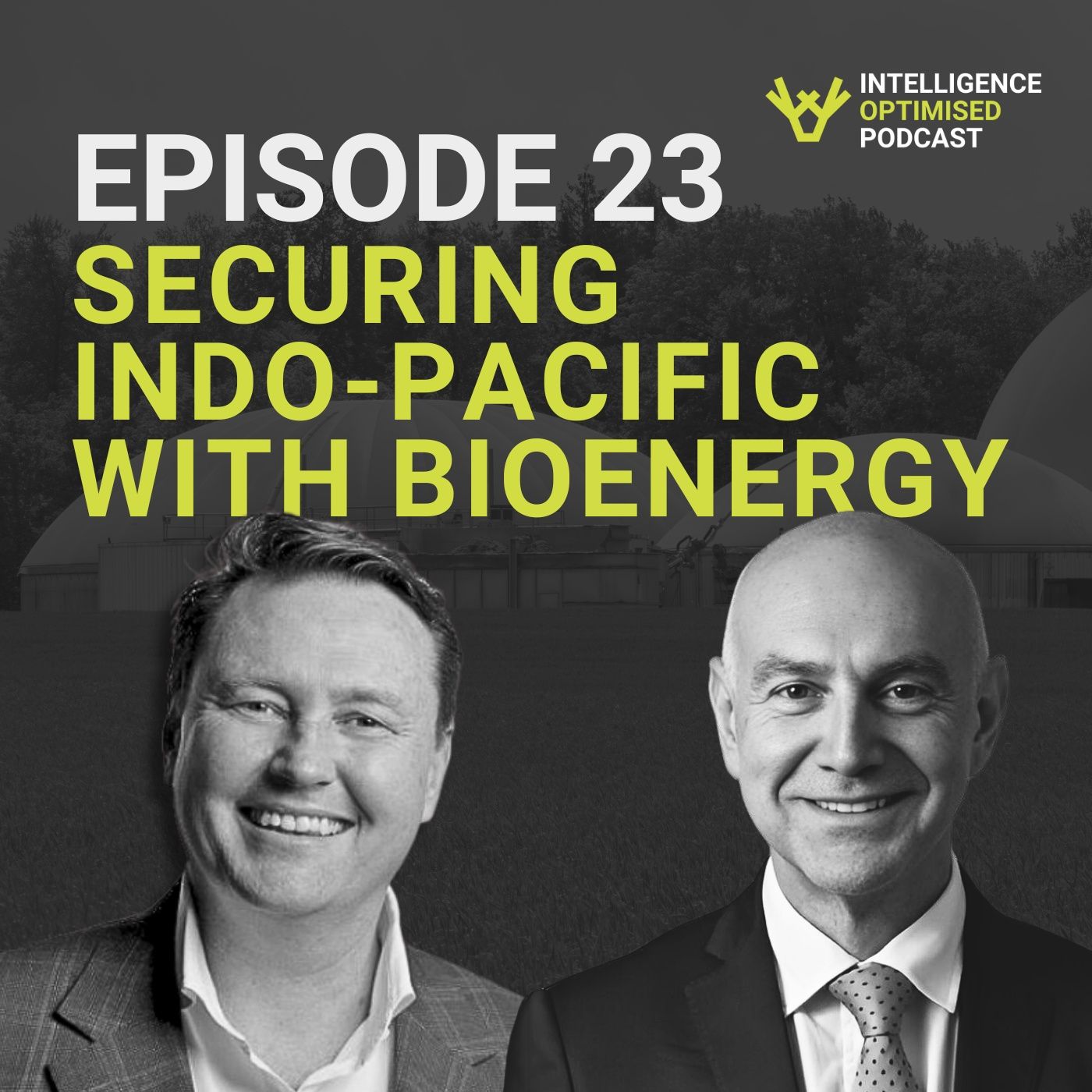 #23 How Bioenergy Can Strengthen Australia’s Security and Resilience | The Honourable Bernie Ripoll