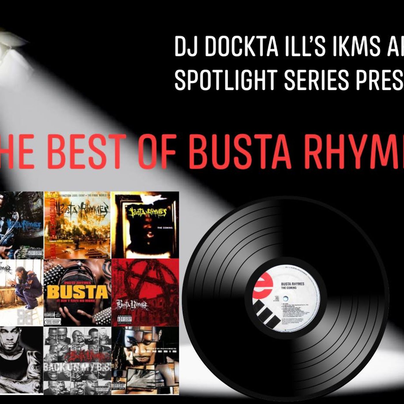 Dj Dockta Ill's IKMS Best Of Busta Rhymes episode artwork