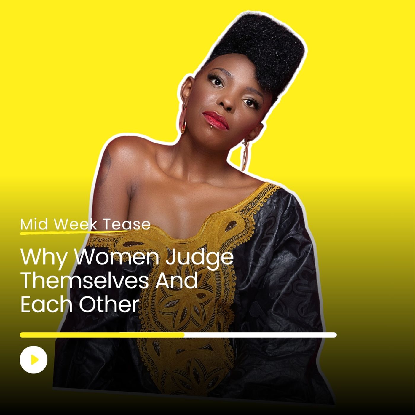 Why Women Judge Themselves And Each Other | Mid Week Tease