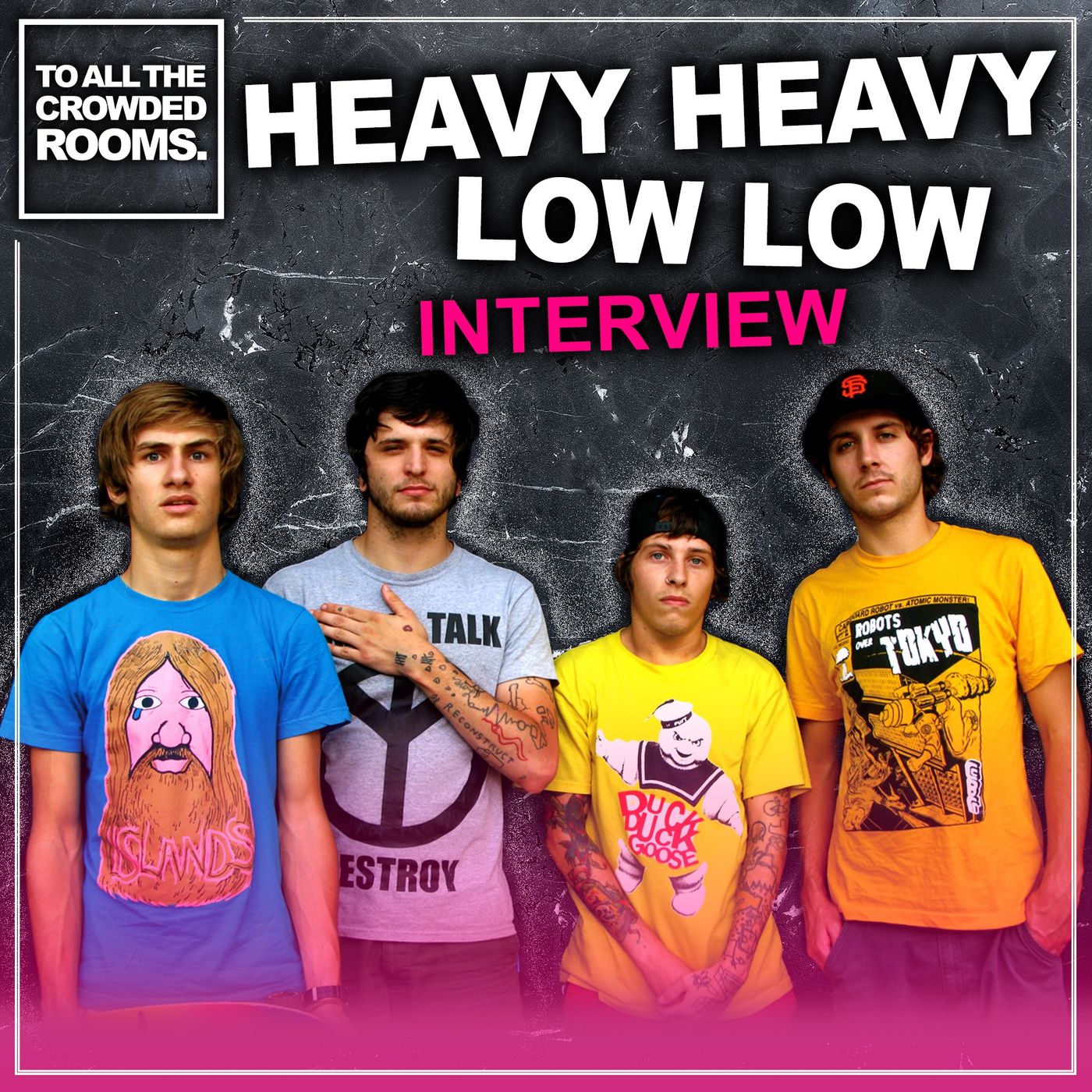 Heavy Heavy Low Low Interview 2020 episode artwork