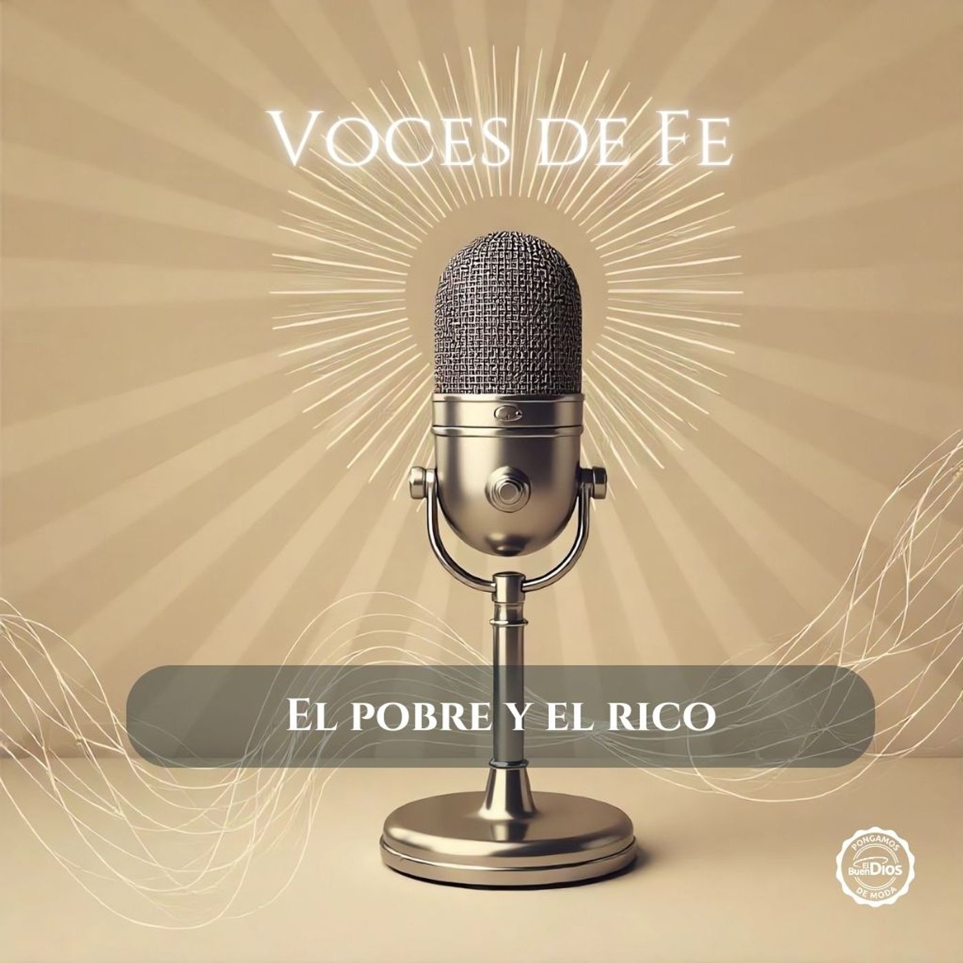 Voces de Fe: Inspiración para el Alma 🎙️ El Buen Dios