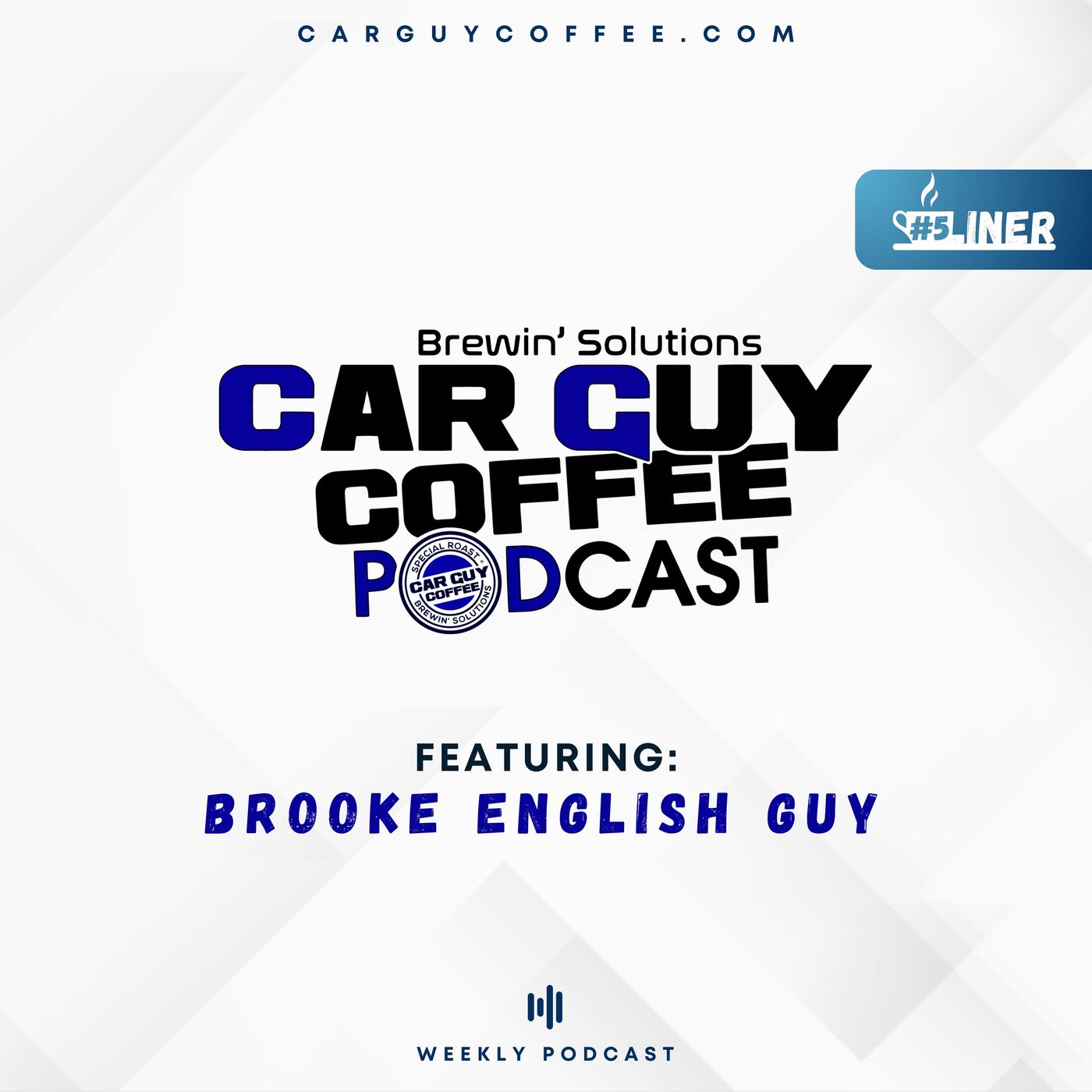 Car Guy Coffee Podcast Presents #5Liner feat. Brooke Guy episode artwork