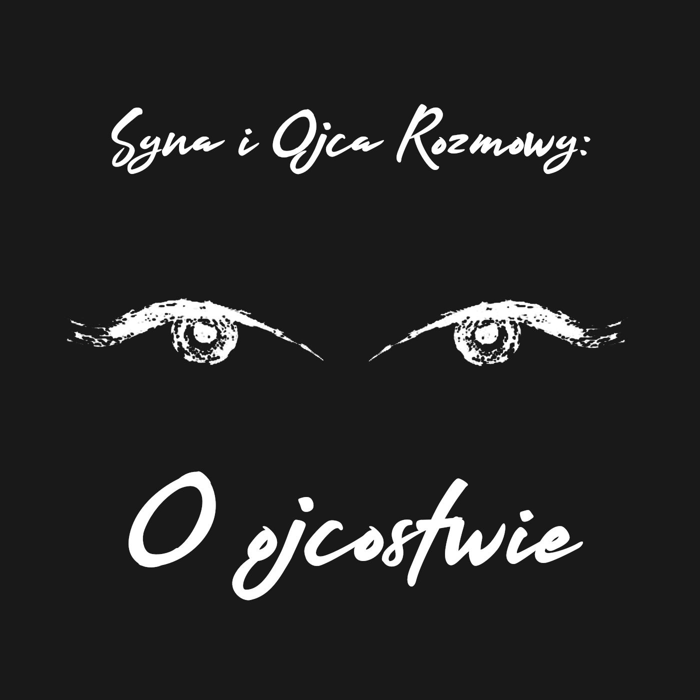 Syna i Ojca Rozmowy