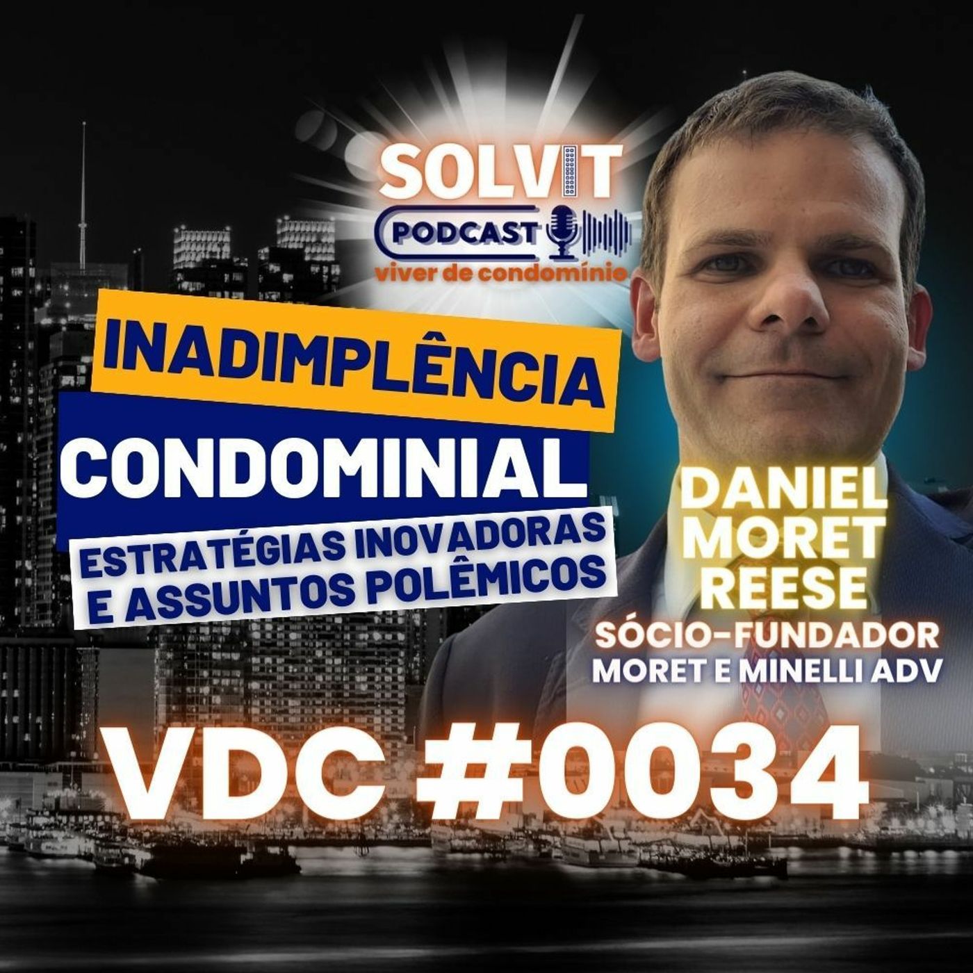 DANIEL MORET REESE - VIVER DE CONDOMÍNIO - SOLVITSC #0034 episode artwork