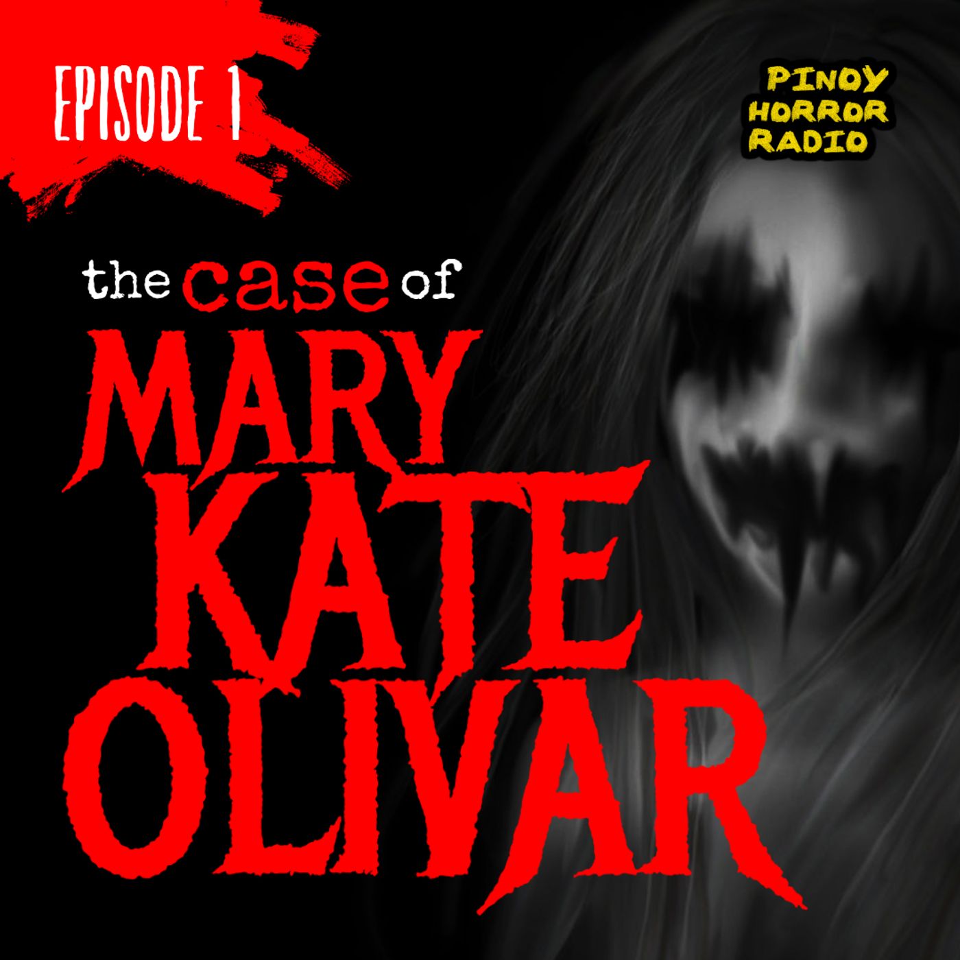 THE CASE OF MARY KATE OLIVAR [Episode 1]