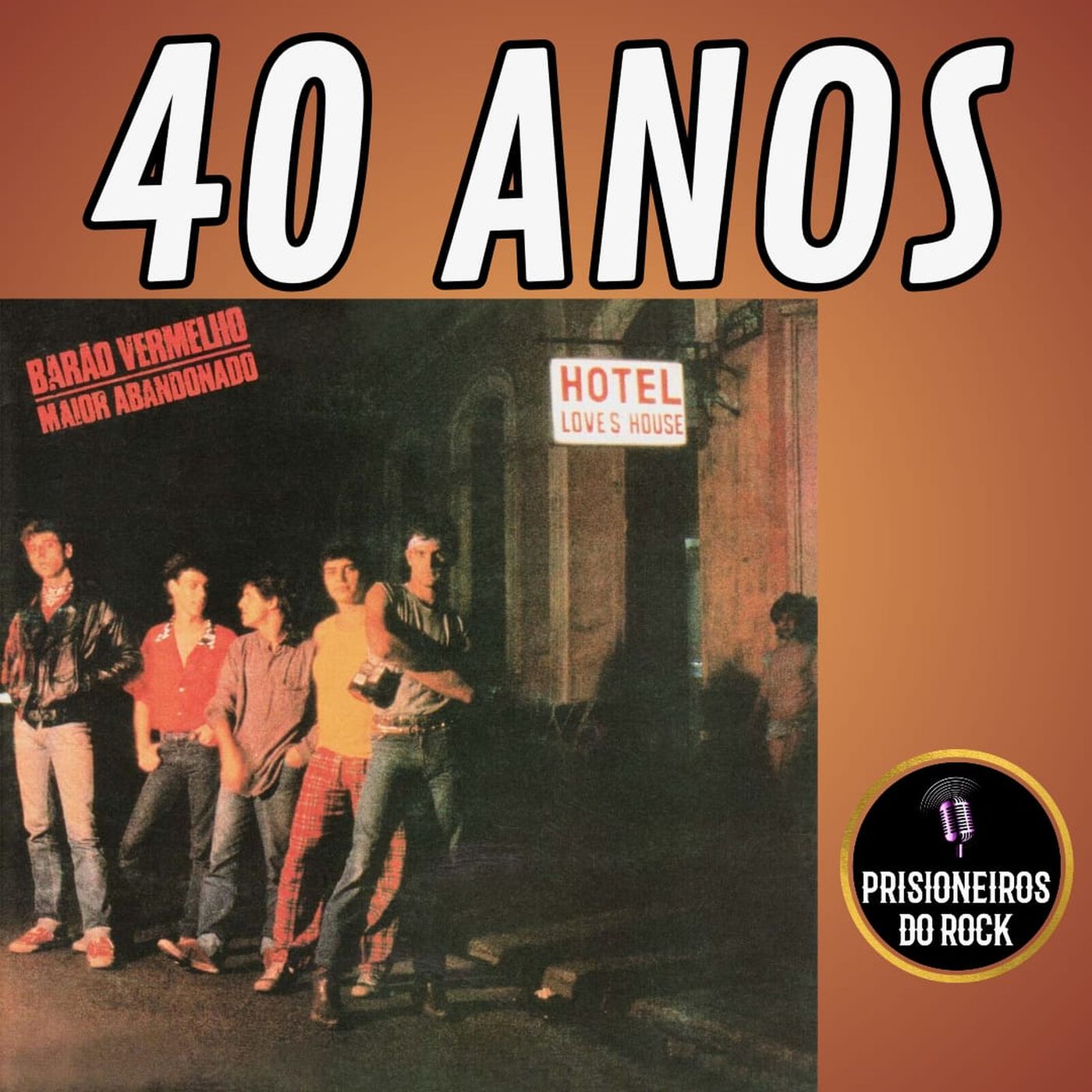 Episódio 228 - Os 40 anos de Maior Abandonado, do Barão Vermelho episode artwork