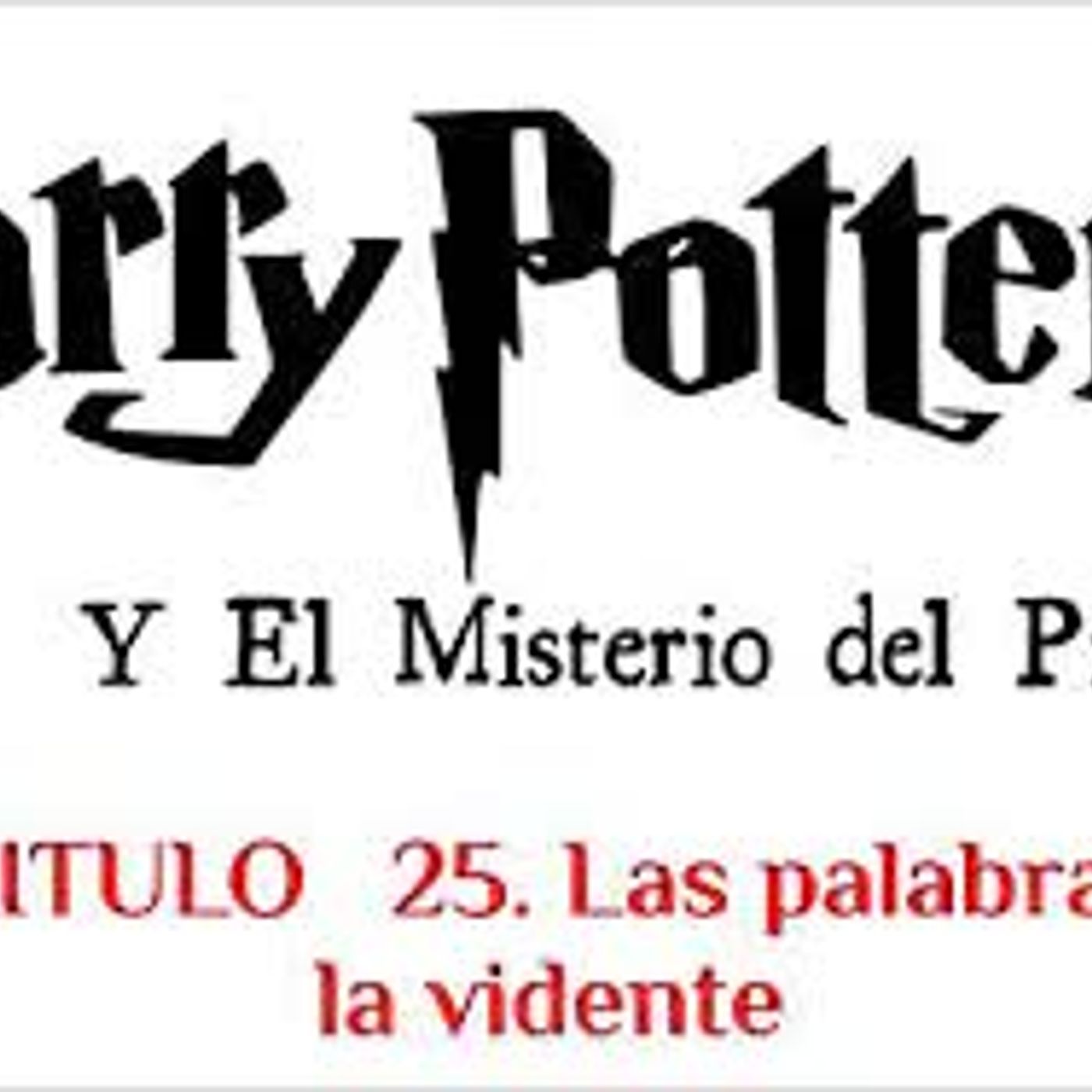 HARRY POTTER ⚡ Y EL MISTERIO DEL PRINCIPE, Audiolibro 🎧📚Capitulo 25/30 , Voz Humana 🗣️