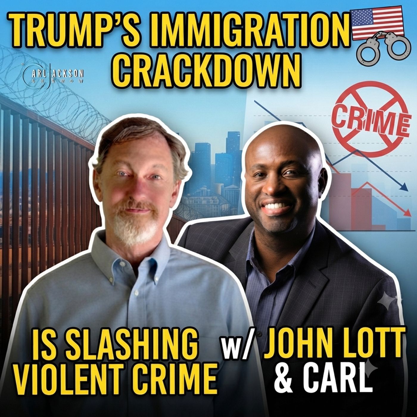 How Trump’s Immigration Crack Down Is Slashing Violent Crime w/John Lott episode artwork