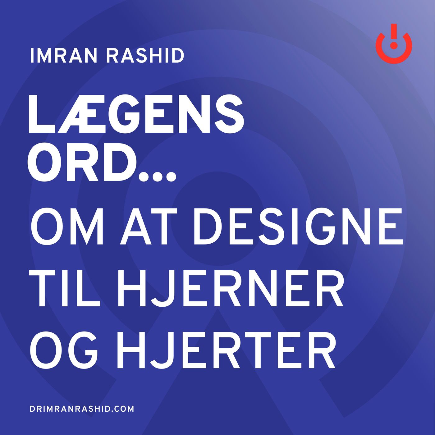 Lægens ord... med Imran Rashid