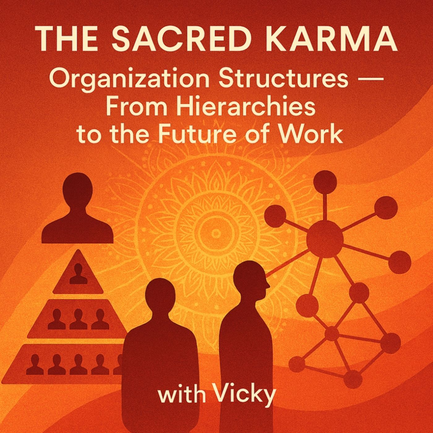 Organizational Structures: From Hierarchies to the Future of Work episode artwork