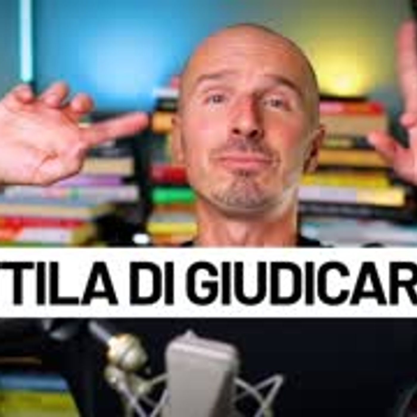 Smettila di giudicare