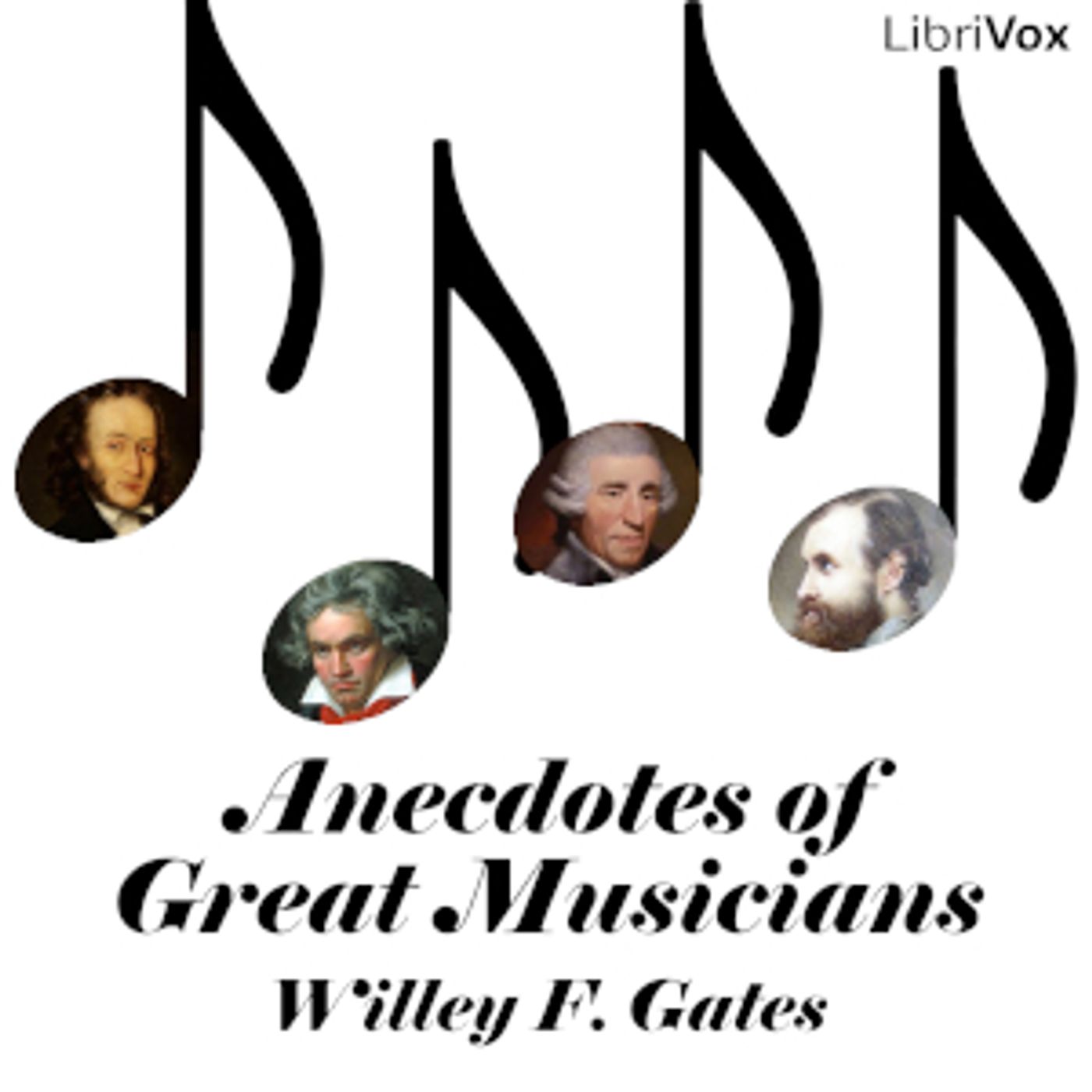 Anecdotes of Great Musicians by Willey Francis Gates (1865 - 1941)