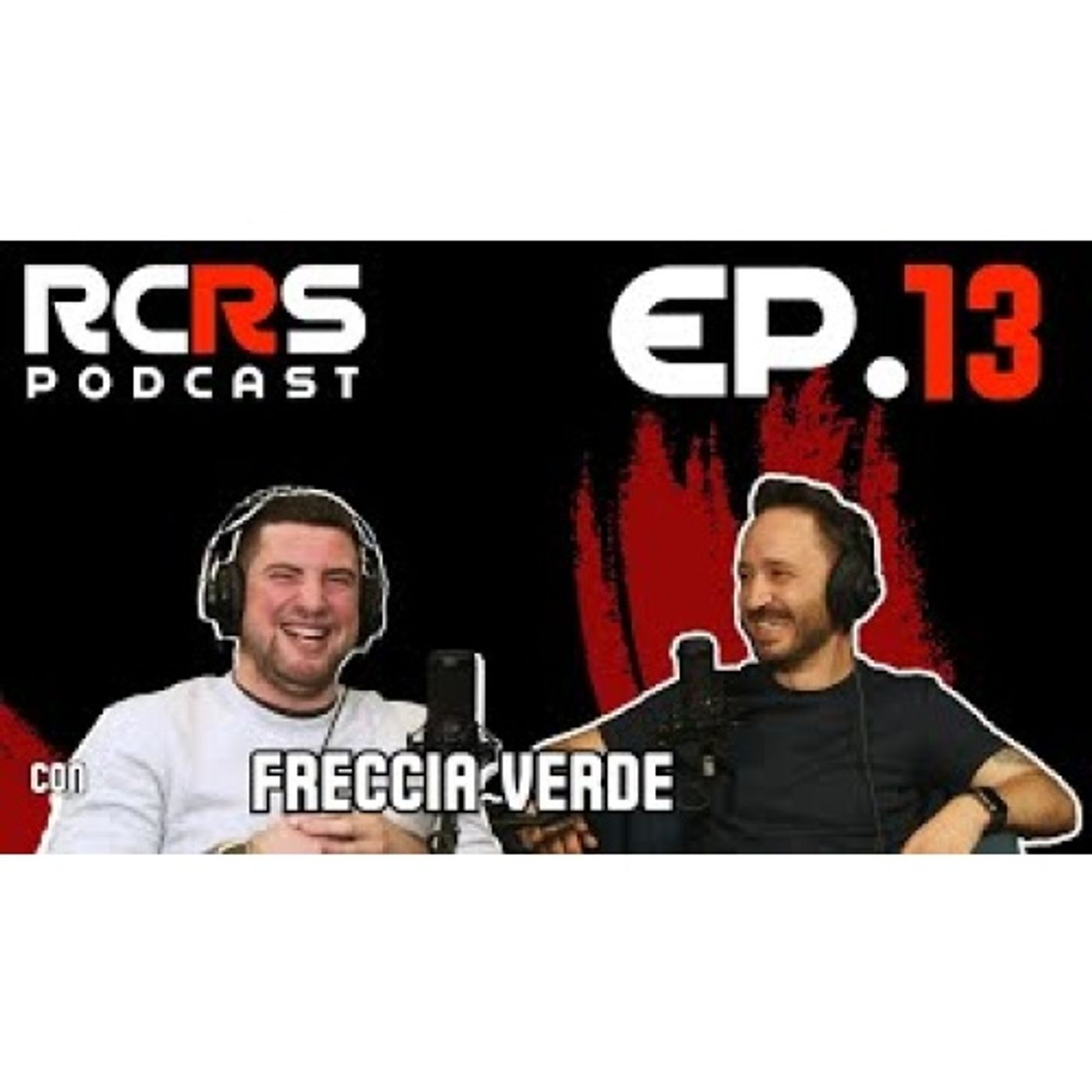 FRECCIA VERDE Ep.13 | Pilota e Youtuber sono lavori diversi | RCRS podcast episode artwork
