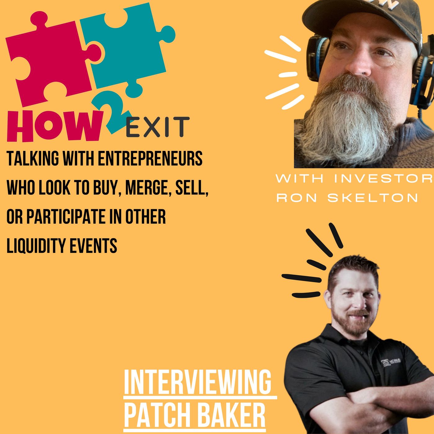 How2Exit Episode 33: Patch Baker - a serial entrepreneur, expert marketer, investor, and speaker. Image