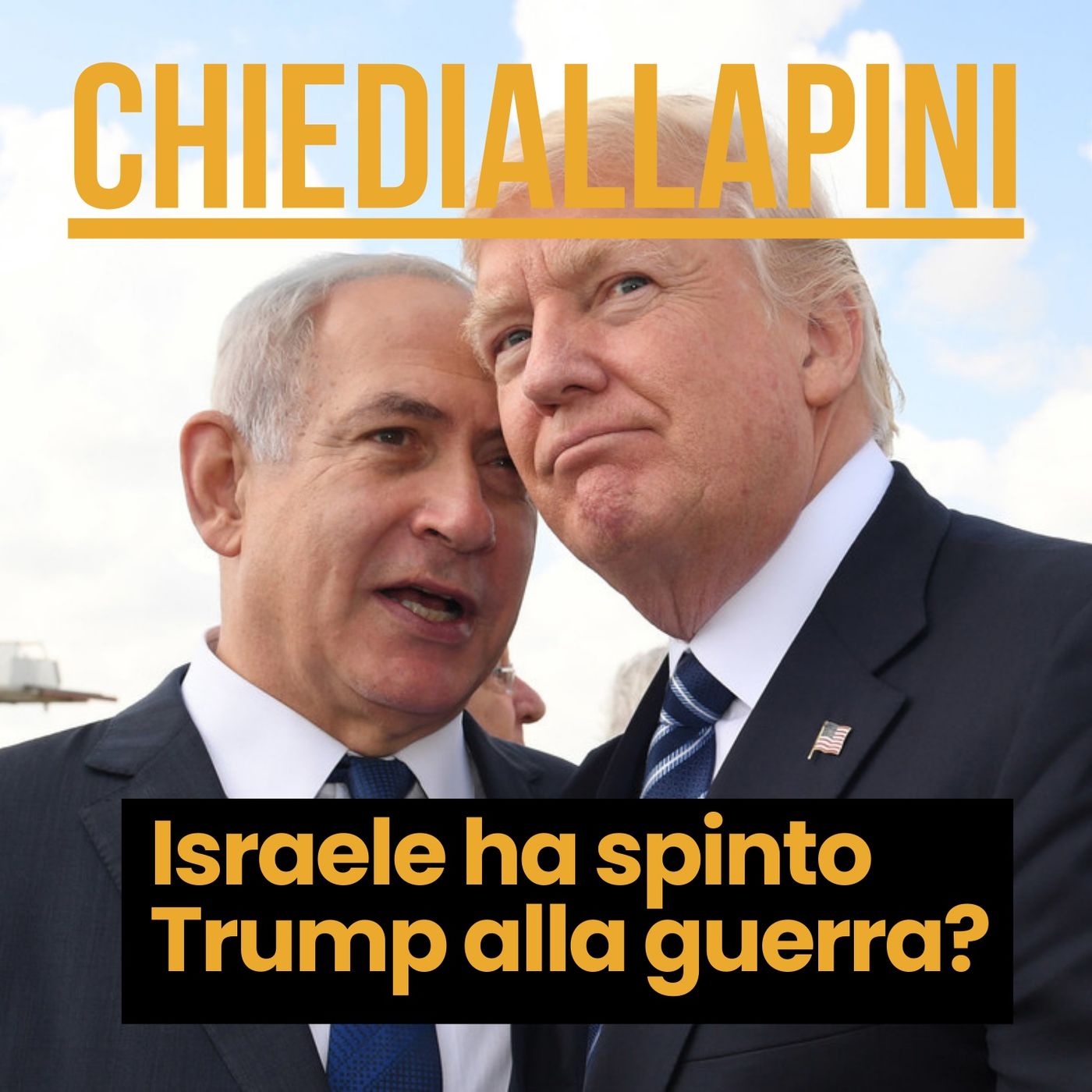 Israele ha spinto Trump alla Guerra?