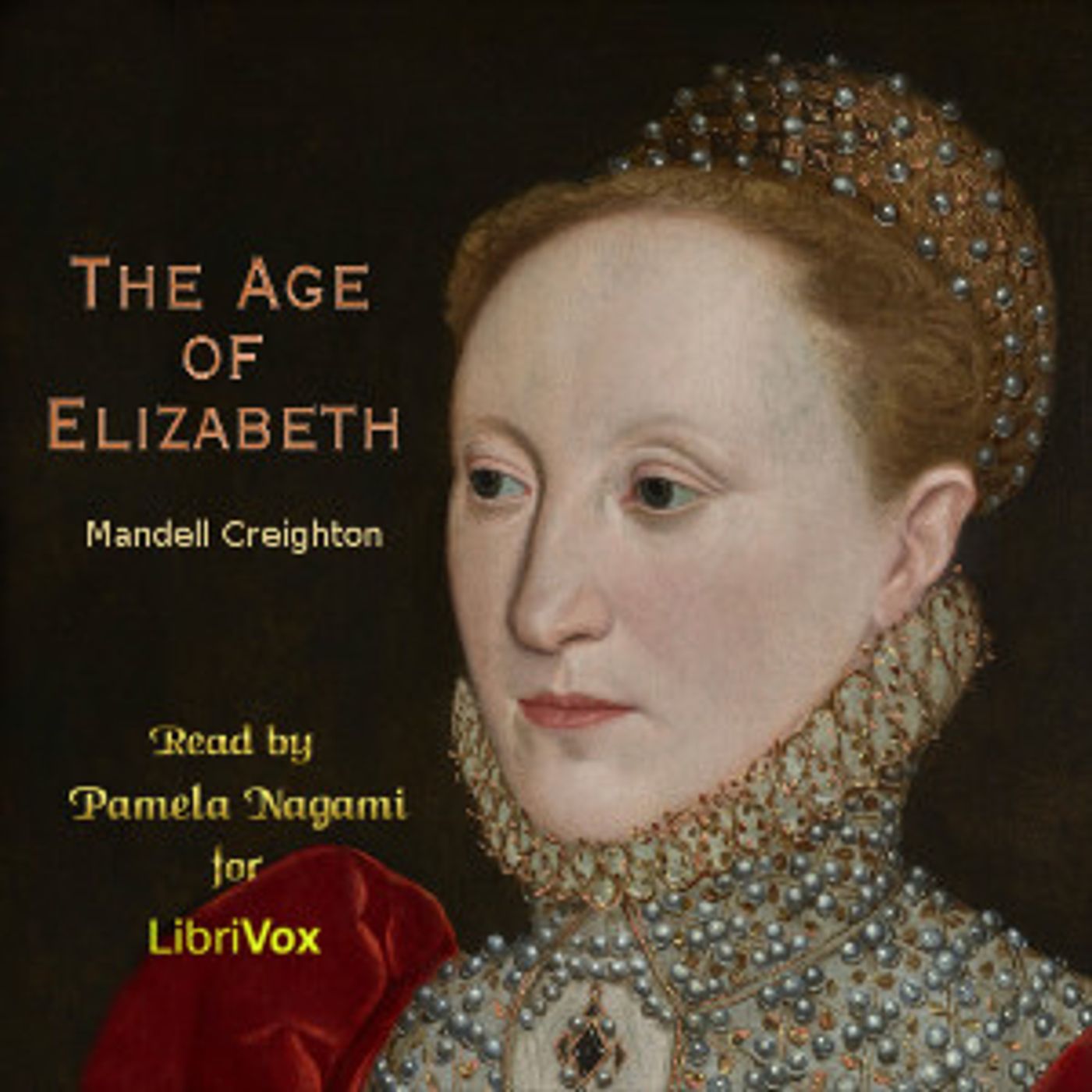 The Age of Elizabeth by Mandell Creighton