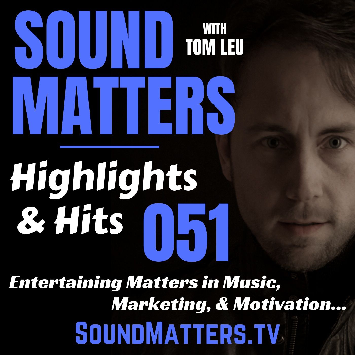 051: Highlights & Hits