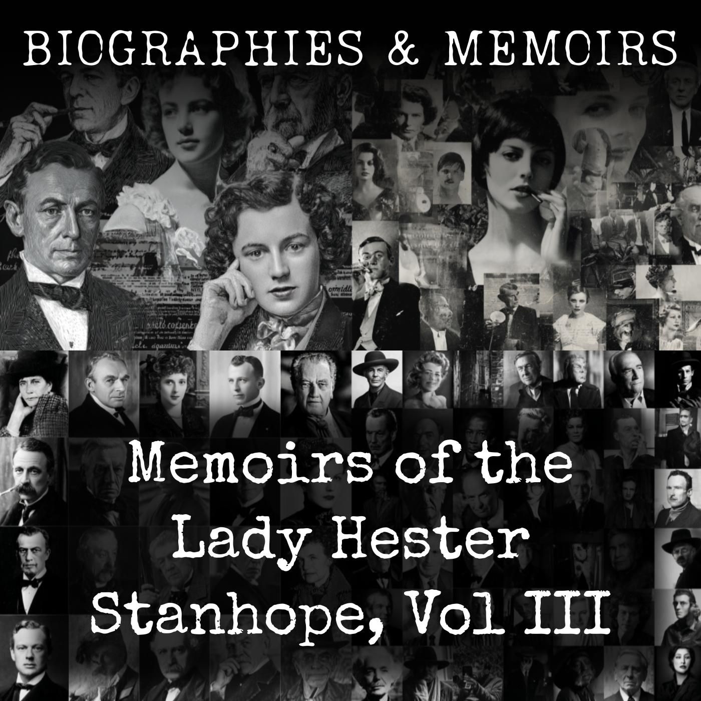 Memoirs of the Lady Hester Stanhope, Vol III
