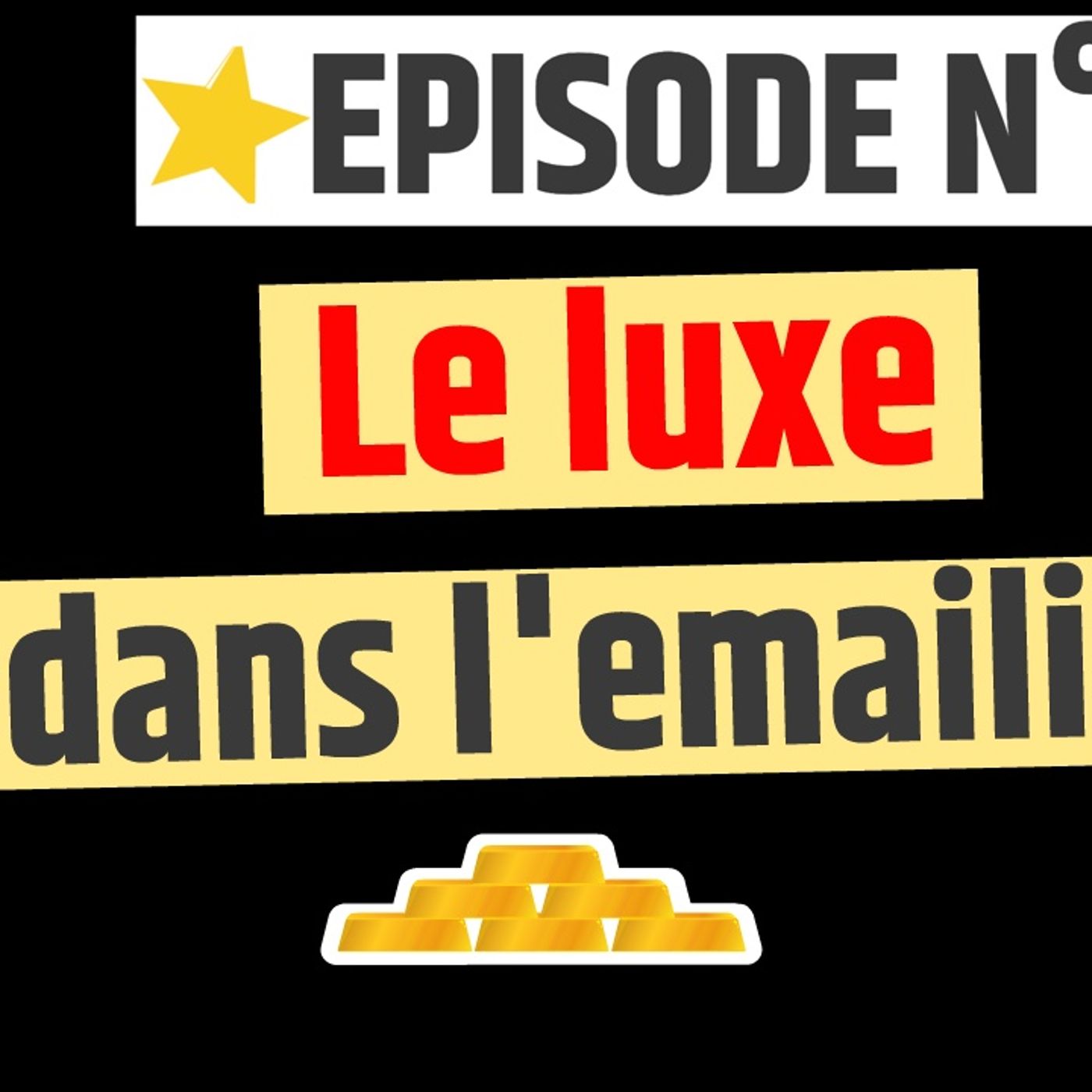 Web2fou.fr -  Le luxe dans l emailing episode artwork