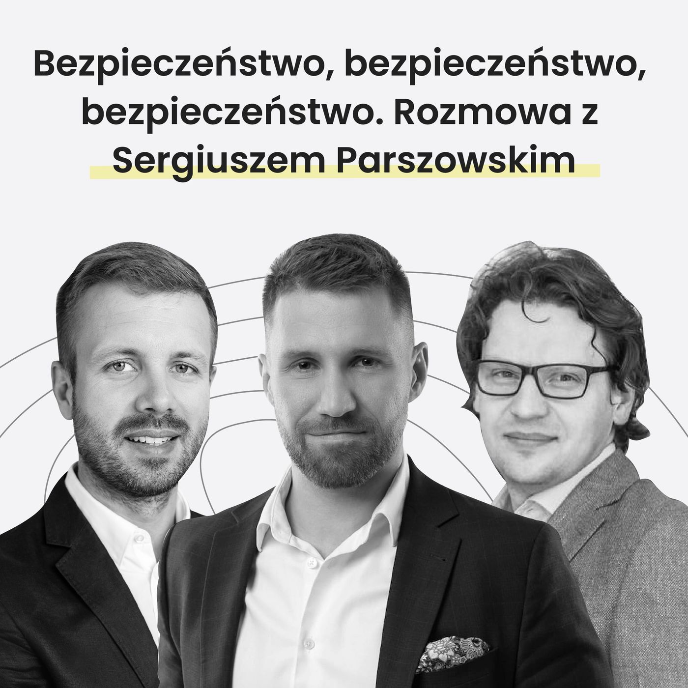 Bezpieczeństwo, bezpieczeństwo, bezpieczeństwo. Rozmowa z Sergiuszem Parszowskim - MiastoLogicznie #35