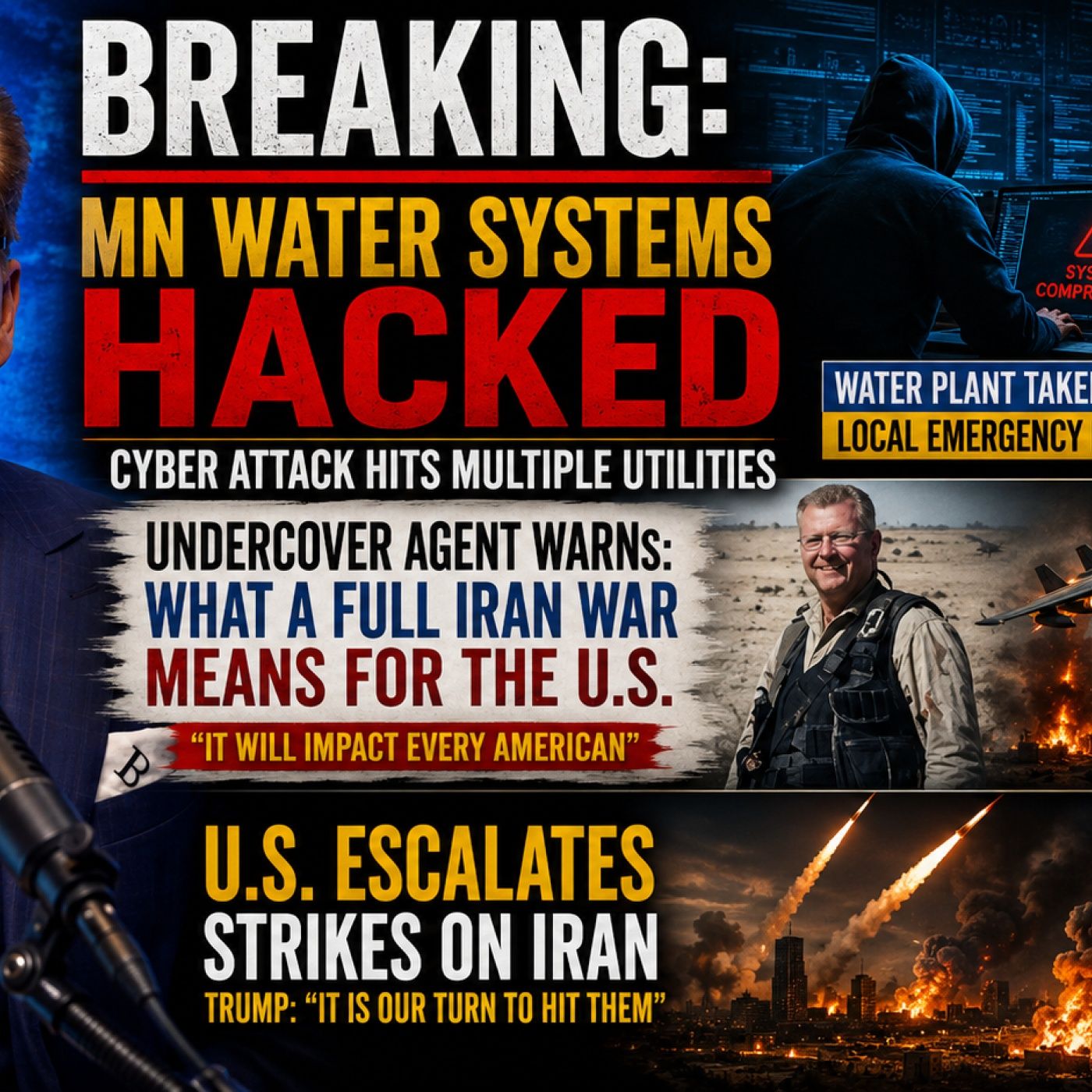 BREAKING: MN Water Systems Hacked | Undercover Agent Warns What a Full Iran War Means for the U.S. episode artwork