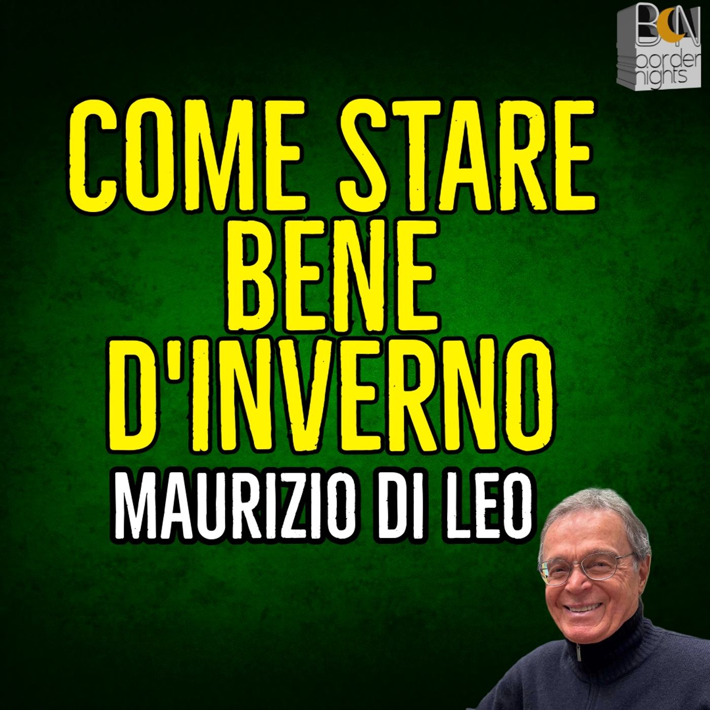COME STARE BENE D'INVERNO - MAURIZIO DI LEO
