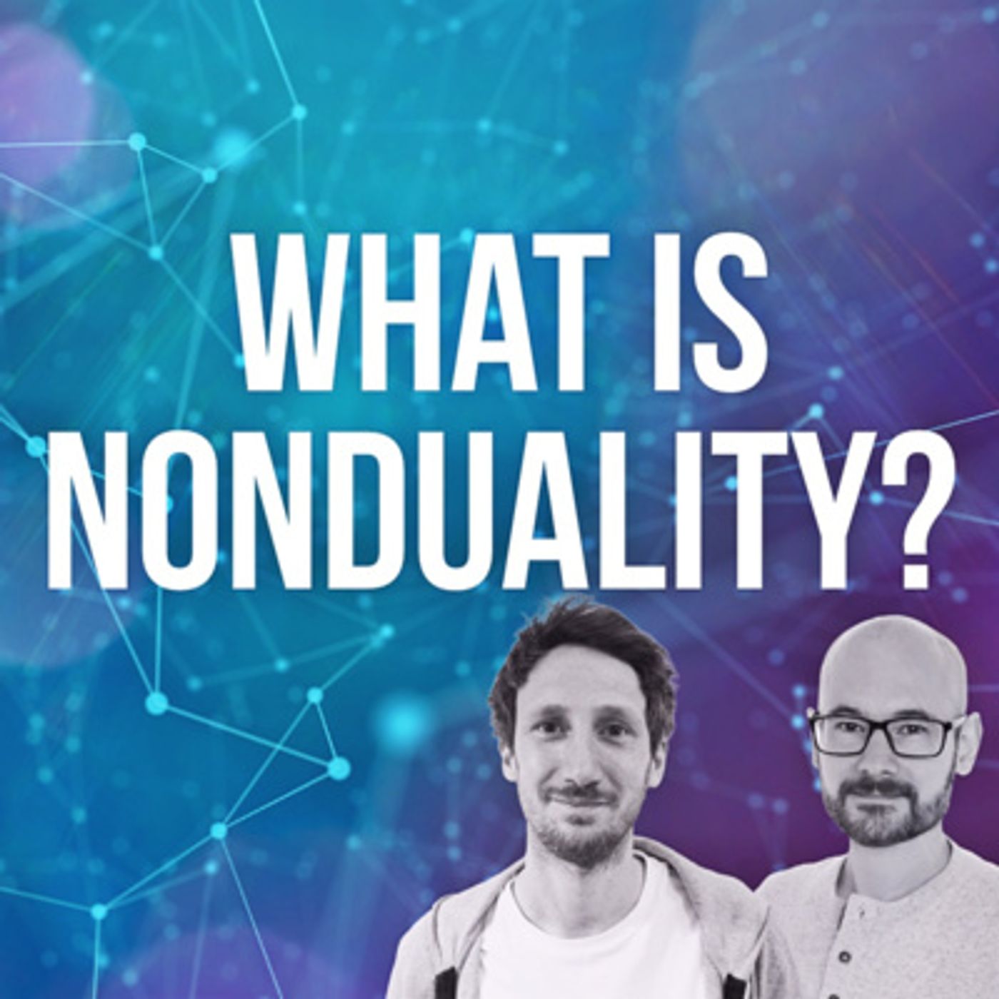 The Nonduality Podcast