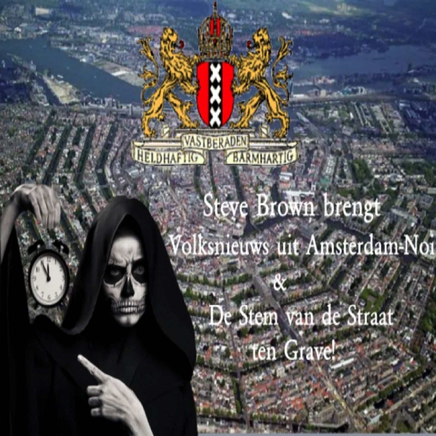 Steve Brown brengt Volksnieuws uit Amsterdam-Noir en De Stem van de Straat ten Grave!