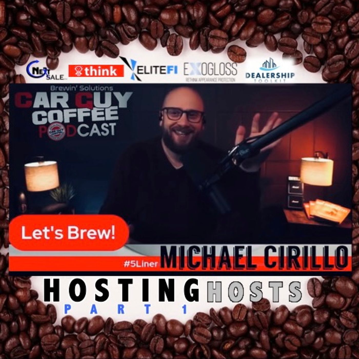 Hosting Hosts vol.3 Michael Cirillo Host of The Dealer Playbook #5liner p1