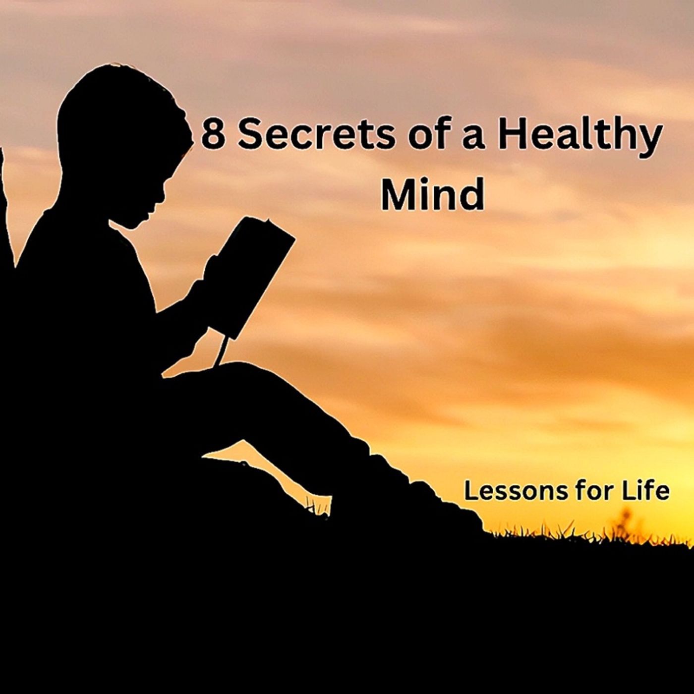 8 Secrets of a Healthy Mind