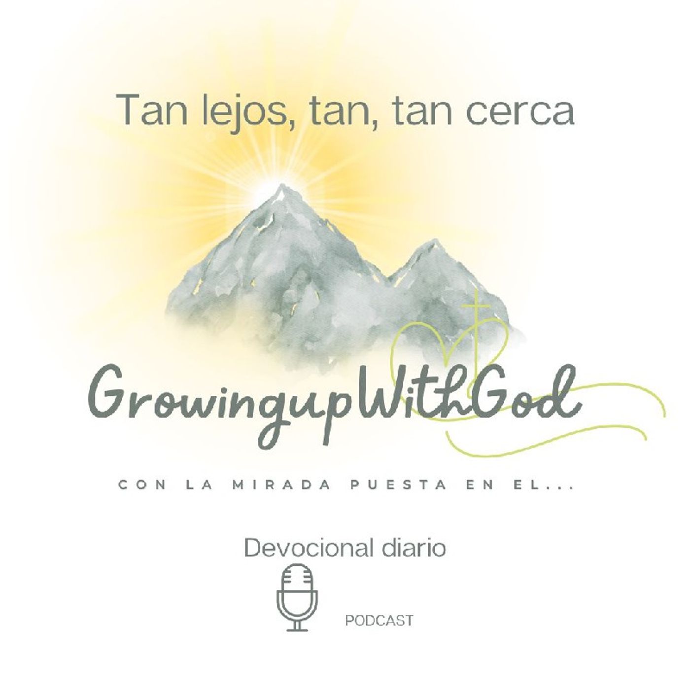 Growing Up With God (Creciendo Con Dios)