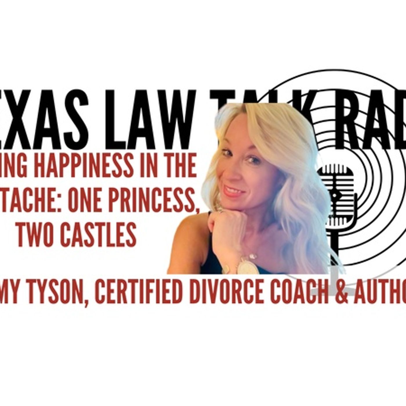 Finding Happiness in the Heartache: One Princess, Two Castles with Amy Tyson episode artwork
