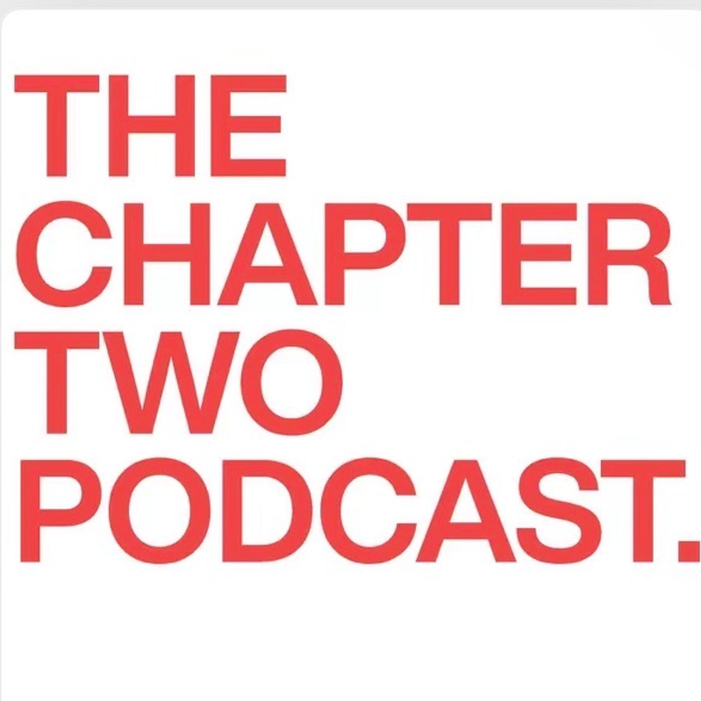 The Chapter Two Podcast cover art