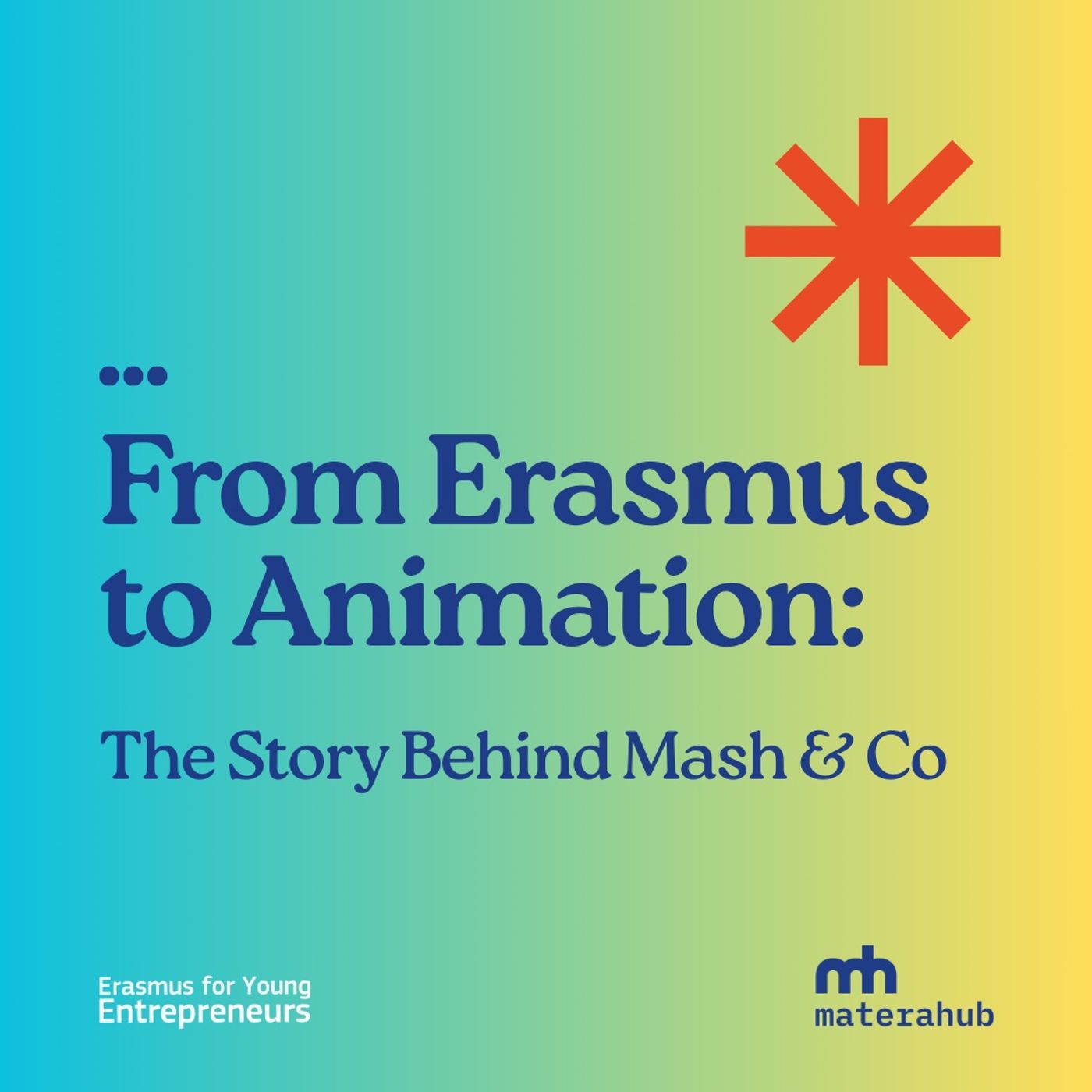 From Erasmus to Animation: The Story Behind Mash & Co.