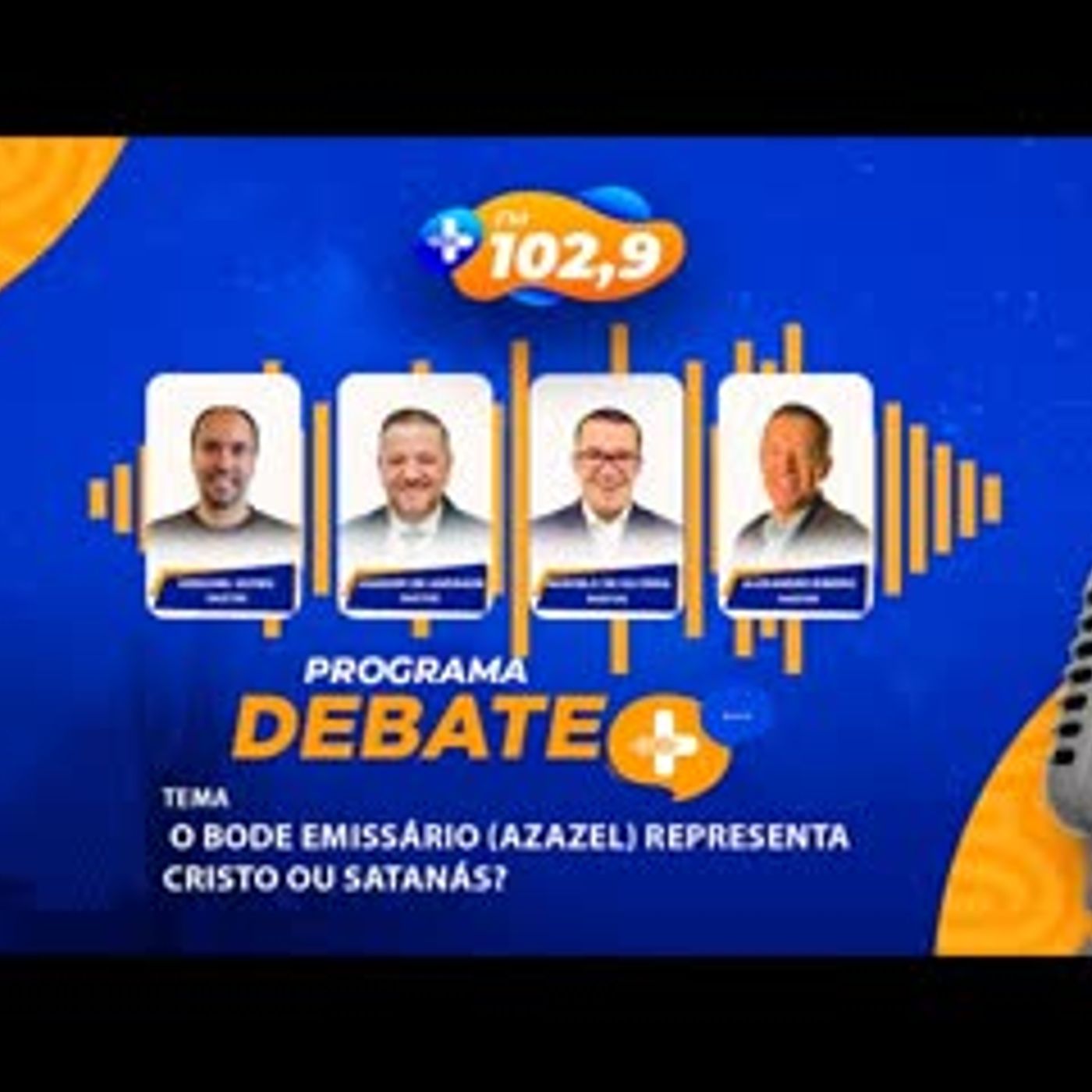 DEBATE MAIS   O BODE EMISSÁRIO (AZAZEL), REPRESENTA CRISTO OU SATANÁS episode artwork